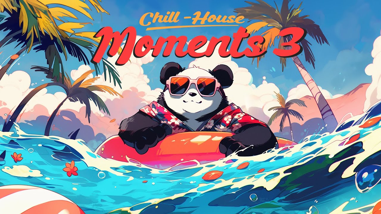 Chill-House Moments 3 🌅 (Deep House No Copyright Music)