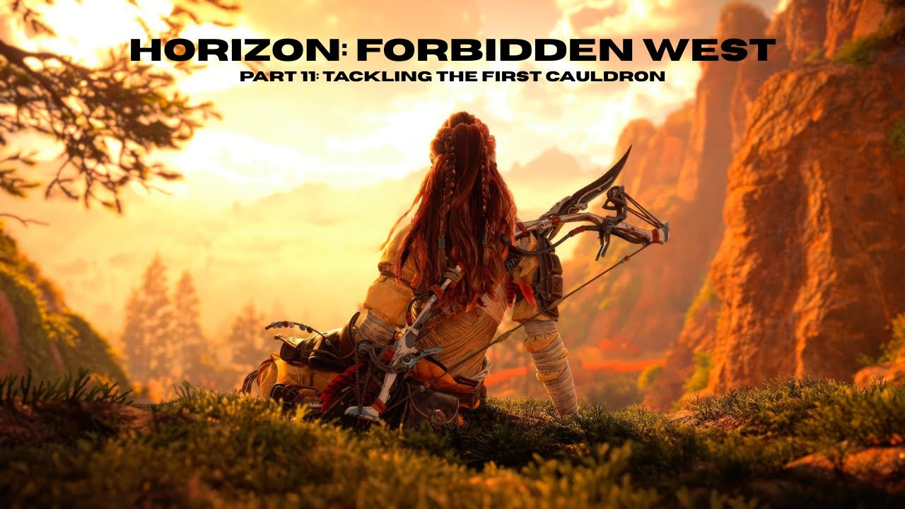 Horizon: Forbidden West - Part 11 - Tackling the First Cauldron