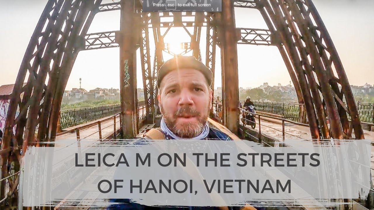 STREET PHOTOGRAPHY IN VIETNAM WITH THE LEICA M