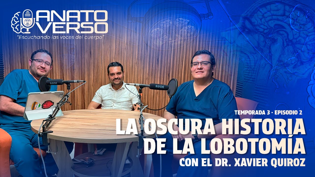 La oscura historia de la lobotomía con el Dr  Xavier Quiroz