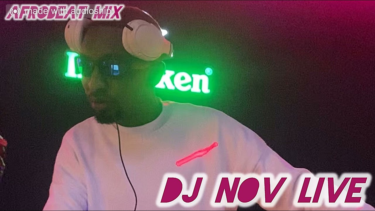 DJ NOV - The ultimate AFROBEATS mix (II)