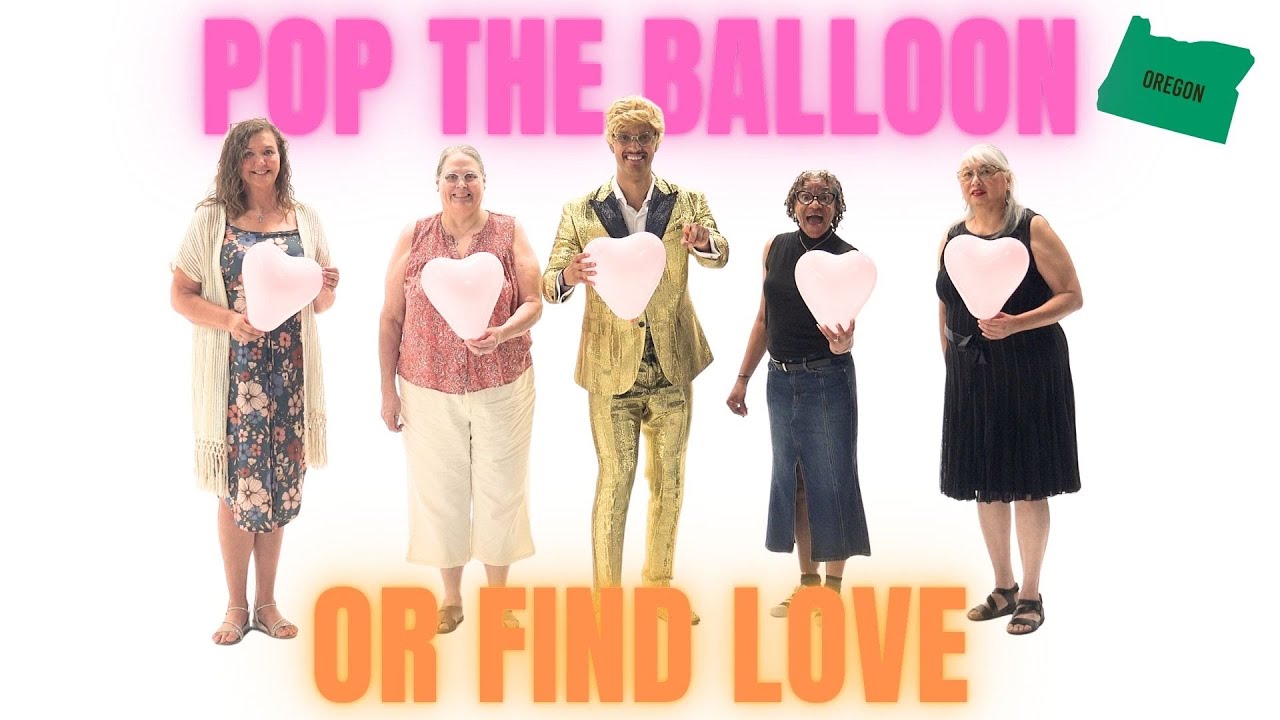 Ep 85 Pop the Balloon or Find Love (Portland Senior Citizens Edition) - A Real One