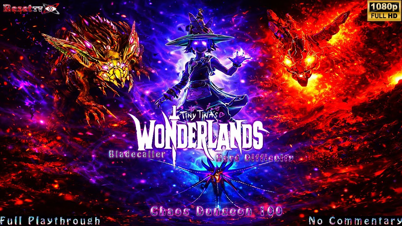 Tiny Tina’s Wonderlands | Hard Difficulty: Bladecaller – Chaos Dungeon 100 Solo Run!