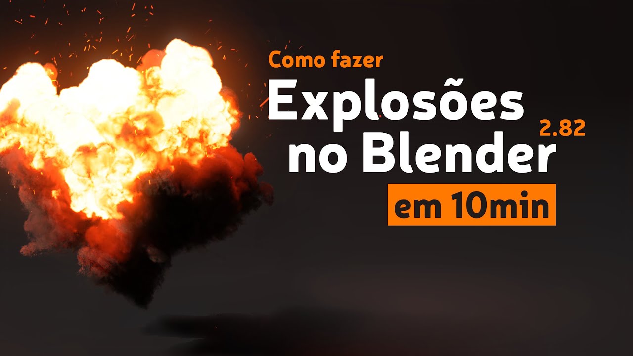 Como fazer EXPLOSÕES REALISTAS no Blender 2.82 em 10 MINUTOS