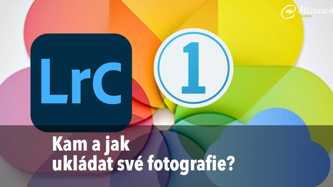 Kam a jak ukládat své fotografie? [4K] (Alisczech vol. 547)