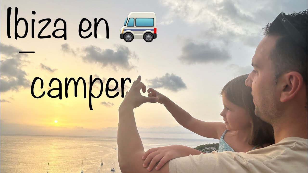 IBIZA 5 DIAS EN FURGONETA CAMPER🚐💨😍