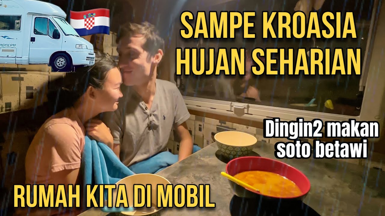 CAMPERVAN SAMPAI KROASIA SEHARIAN HUJAN MASAK SOTO BETAWI DI MOBIL #55