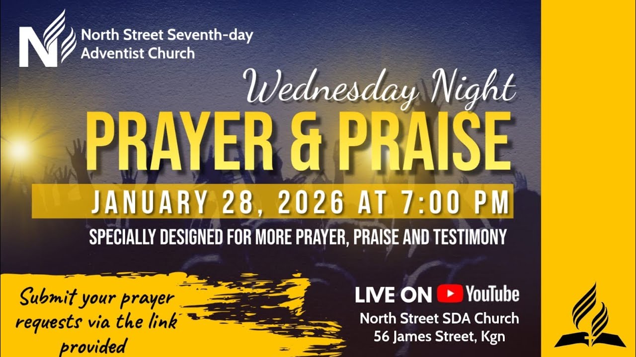 Wednesday Night Prayer & Praise Service | North Street SDA Church | January 28, 2025
