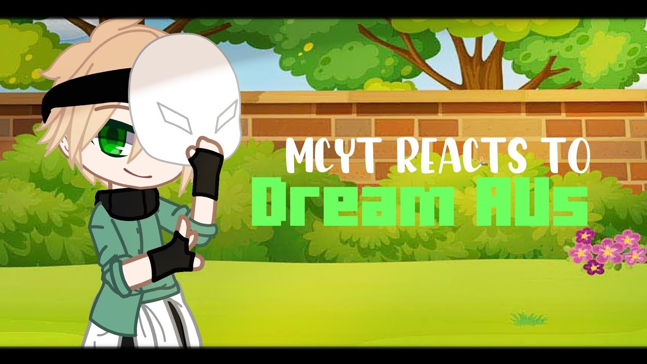 MCYT react to Dream AUs || Gacha Club || 2/2