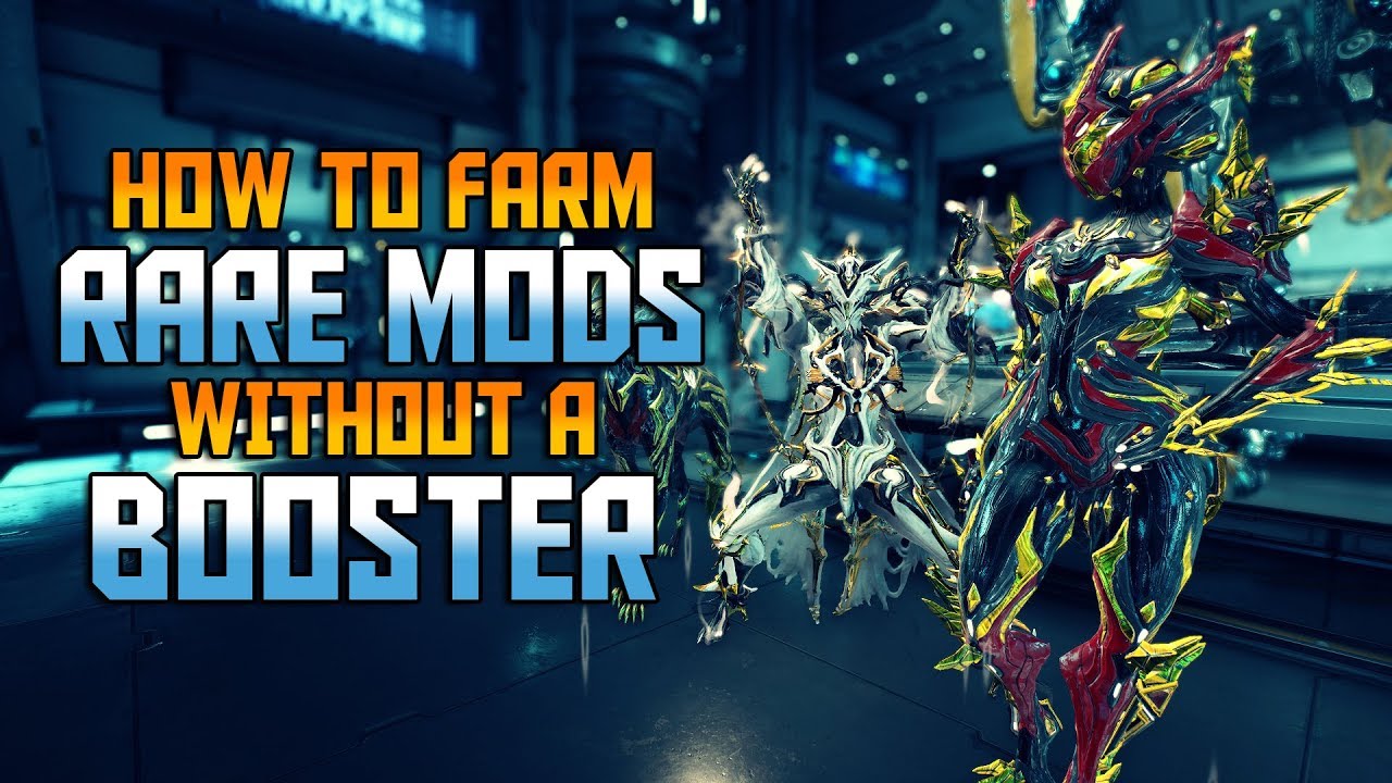 [WARFRAME] How To Farm Rare Mods - Without A Booster!