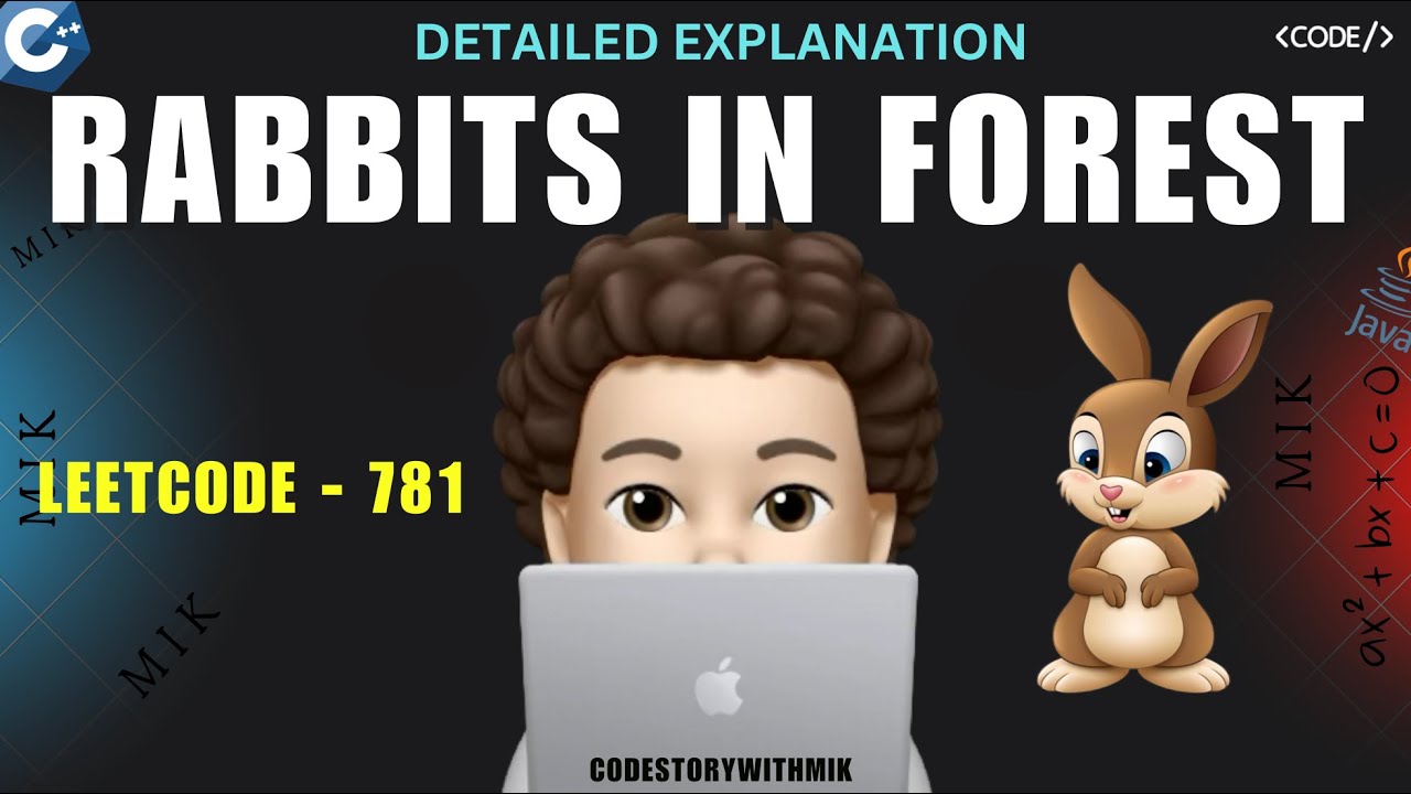 Rabbits in Forest | Detailed Explanation | Maths Behind It | Leetcode 781 | codestorywithMIK