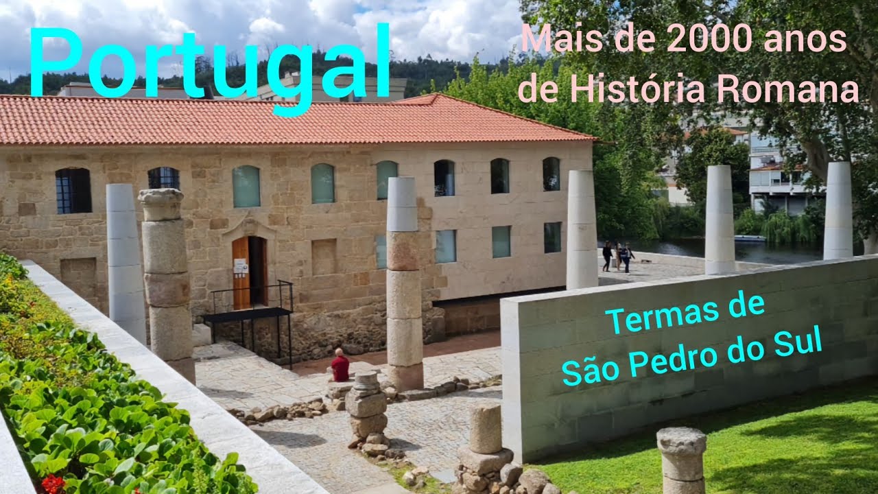 Termas São Pedro do Sul em Portugal @maravilhasdoscontinentes