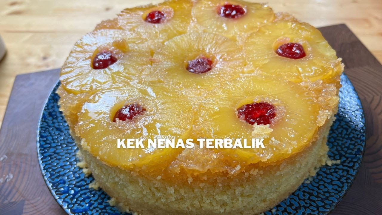 Kek Nenas Terbalik | Pineapple Upside Down Cake |