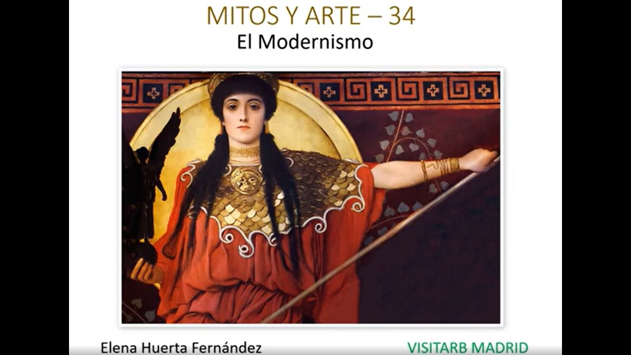 MITOS Y ARTE  32. EL MODERNISMO