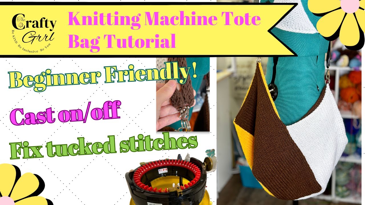 How To Make A Large Tote Bag On A Knitting Machine (beginner Friendly Tutorial)