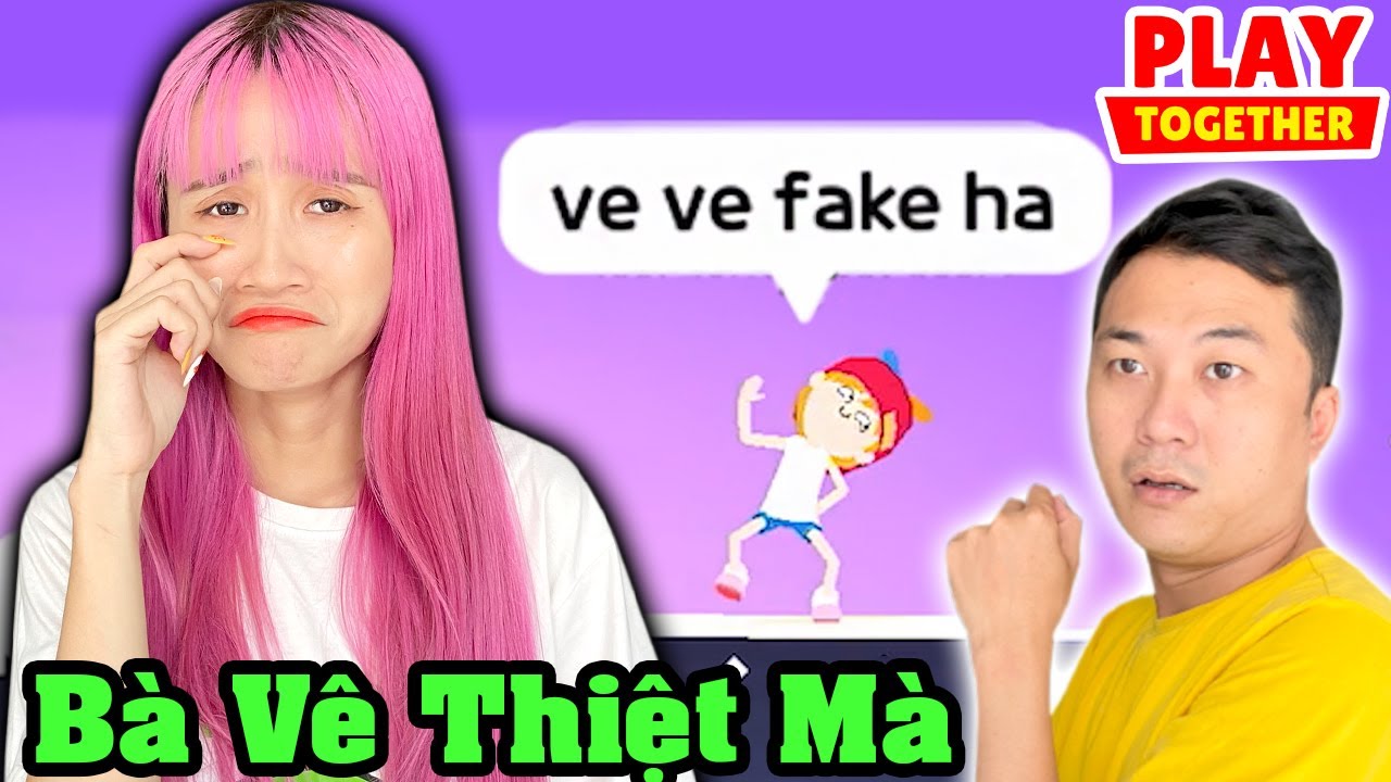 Chị Vê Buồn Khi Gặp FAN Nói Fake Trong Game Play Together - Vê Vê Official