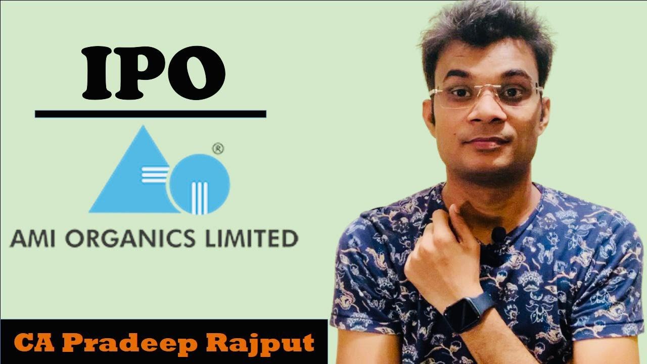Ami Organics IPO Review | Ami Organics Limited | CA Pradeep Rajput