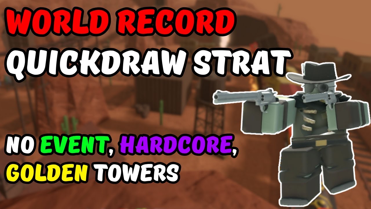 [WR] BEST QUICKDRAW STRATEGY I SILLY QUICKDRAW P2 POV I ROBLOX TDS