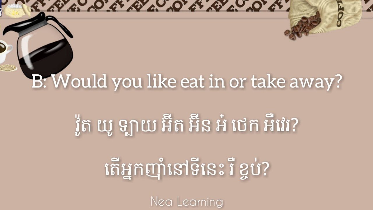 🇺🇸 🇰🇭 25 រៀនភាសាអង់គ្លេស-ទិញកាហ្វេ និង ដូណាត់/Learn English-buying coffee and donuts