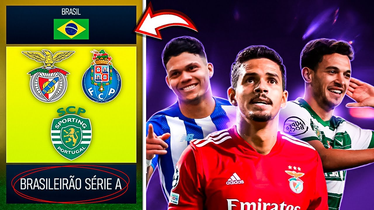 Porto, Benfica e Sporting VENCERIAM o BRASILEIR&Atilde;O? 🏆 │ FIFA 22 Experimentos