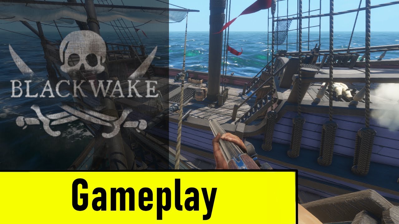 Blackwake 2020 Gameplay