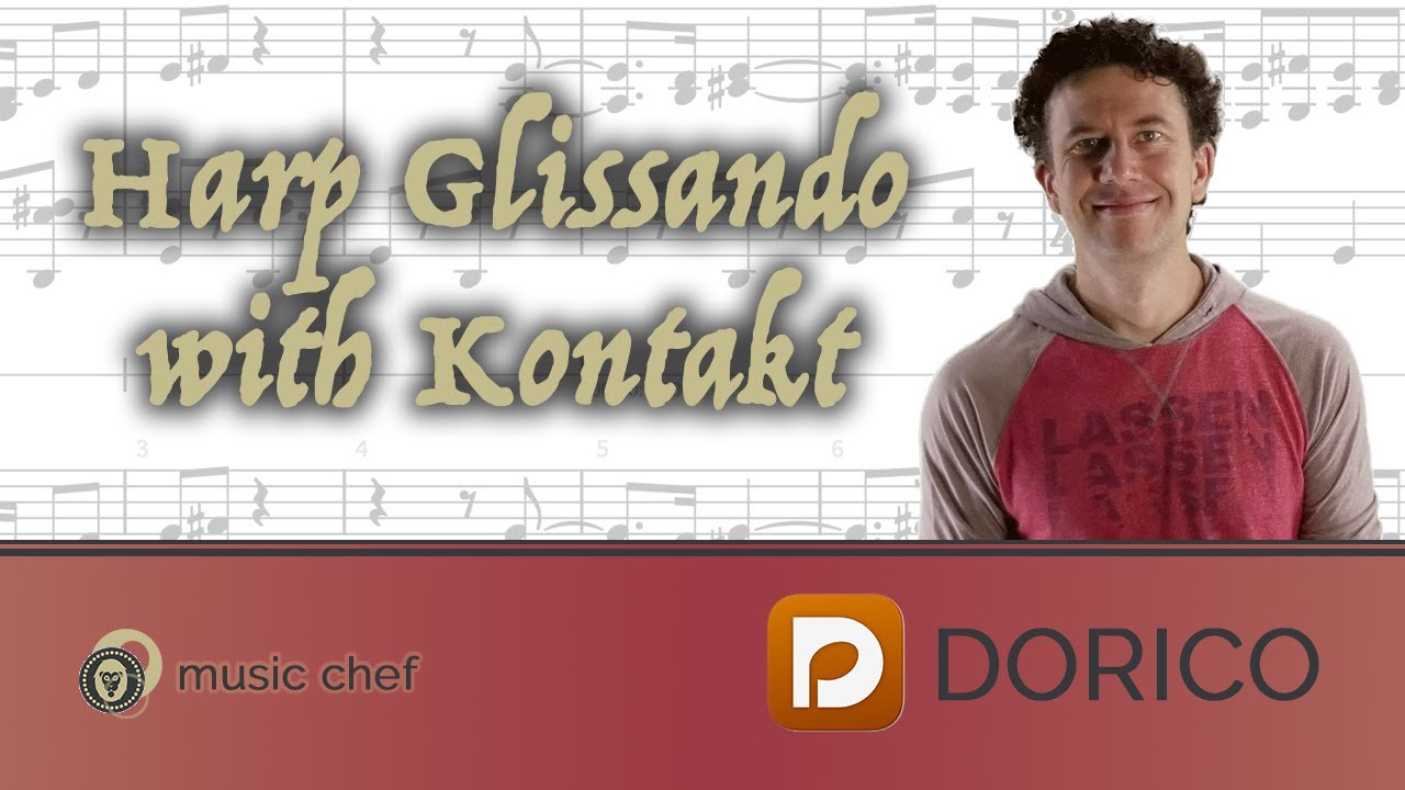Composing With MIDI - Harp Glissando in Dorico with Kontakt
