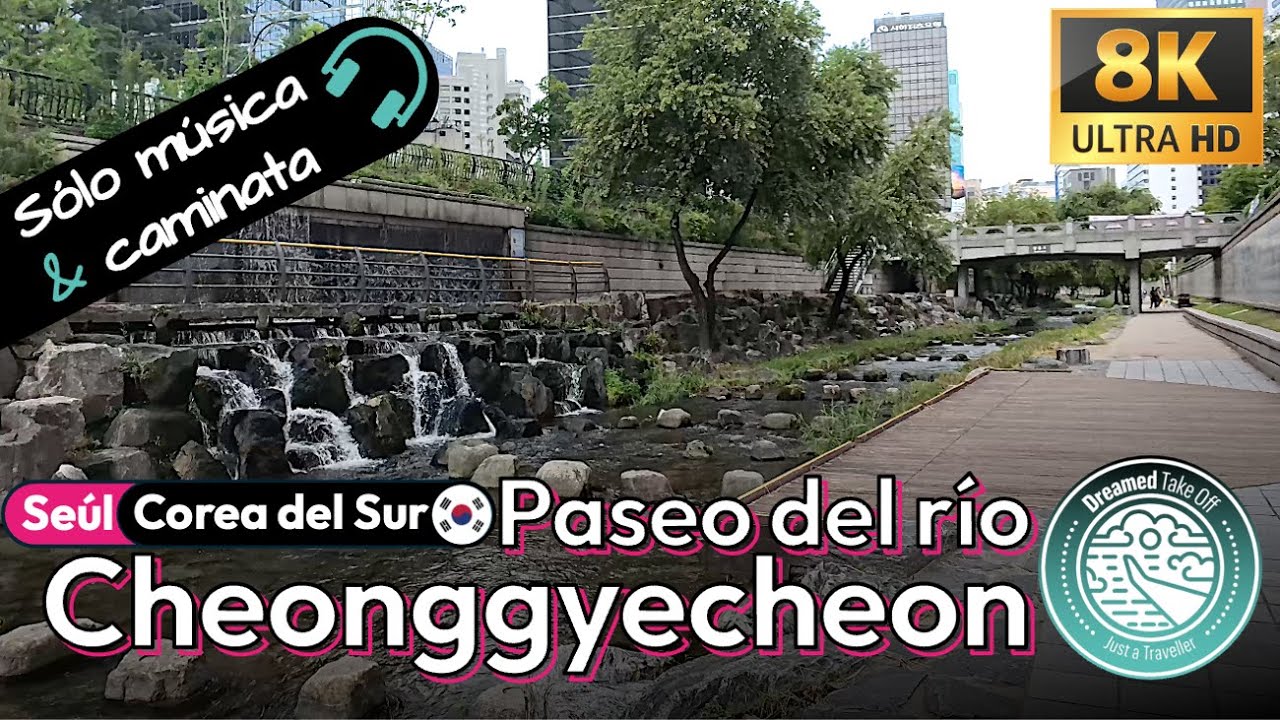 El río que cruza Seúl: Solo música 🎶 y caminata 👣 por el Cheonggyecheon: Seúl: Corea del Sur🇰🇷. 8K