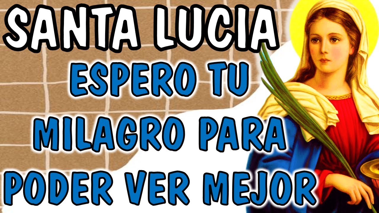 Oración a Santa Lucía para una Visión Clara! 🙏✨ ¡Recibe el Milagro que Necesitas!