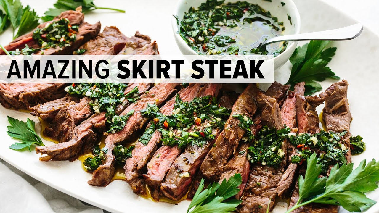 SKIRT STEAK with CHIMICHURRI | the best steak recipe for summertime grilling!