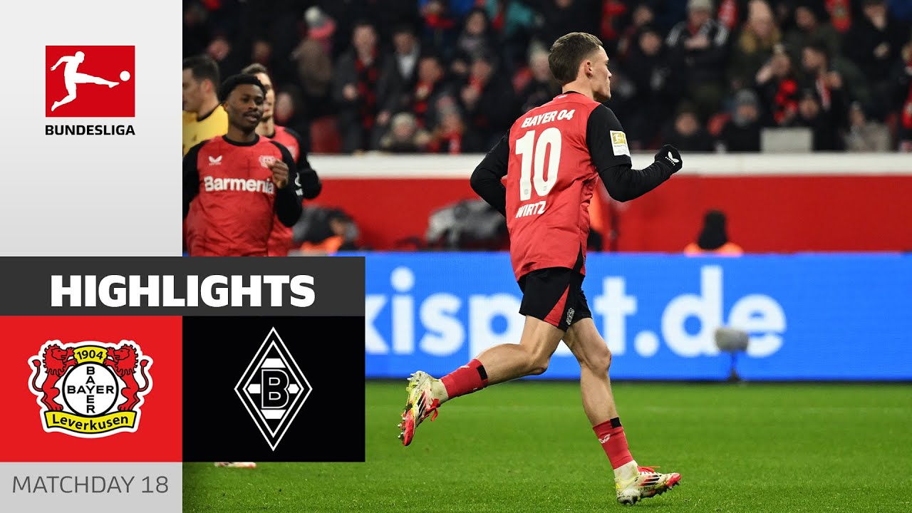 Unstoppable Wirtz Scores Twice! | Bayer 04 Leverkusen - Borussia M'gladbach 3-1 | Highlights | MD 18
