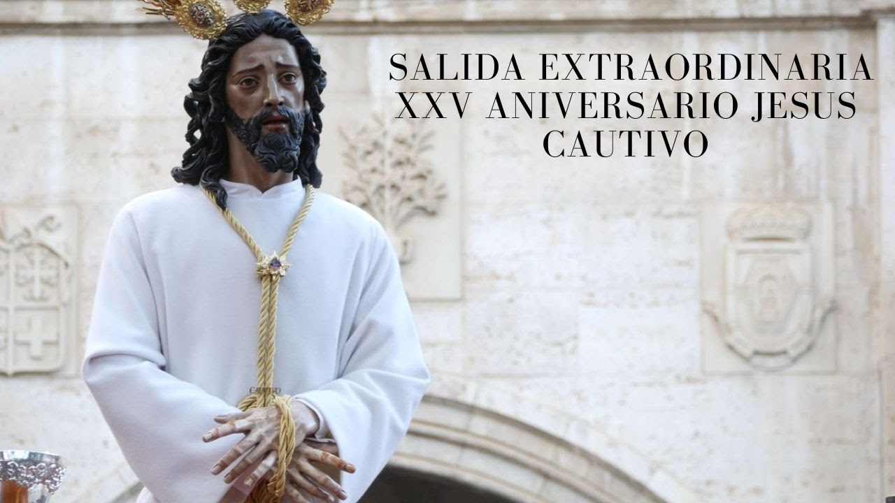4K || SALIDA CATEDRAL || SALIDA EXTRAORDINARIA XXV ANIVERSARIO JESUS CAUTIVO || 2024