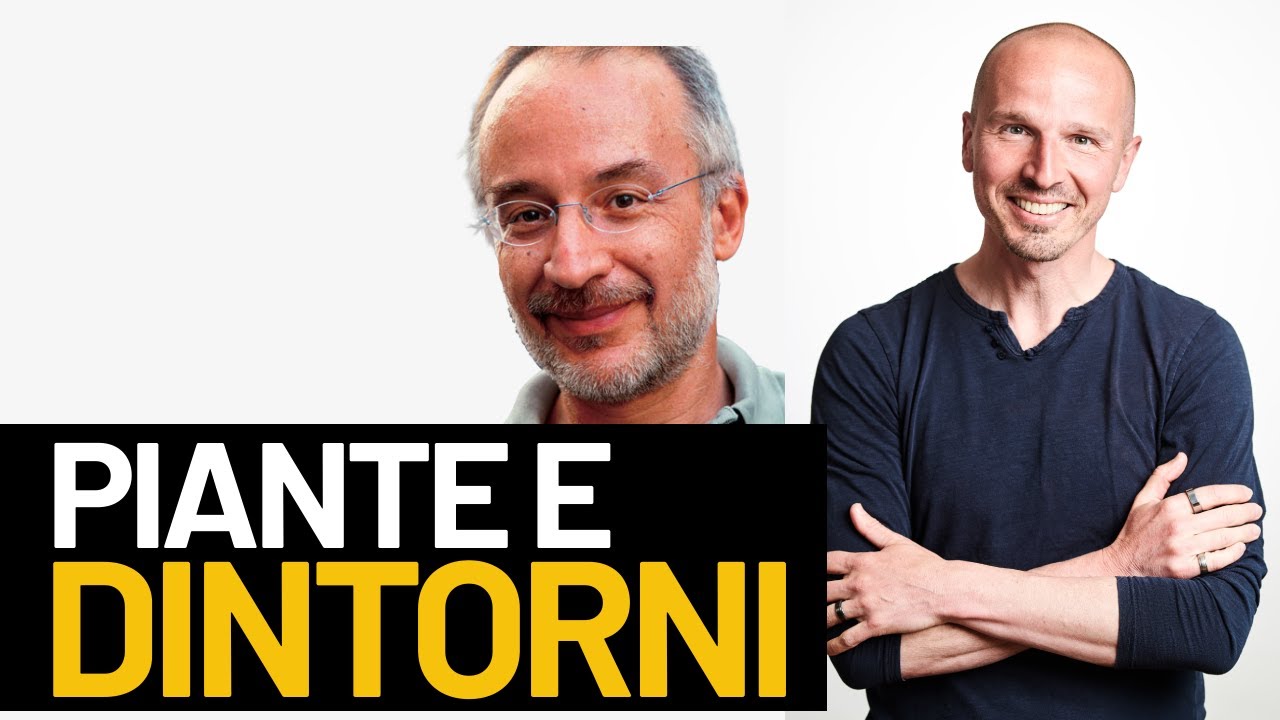 Piante e Dintorni con Stefano Mancuso