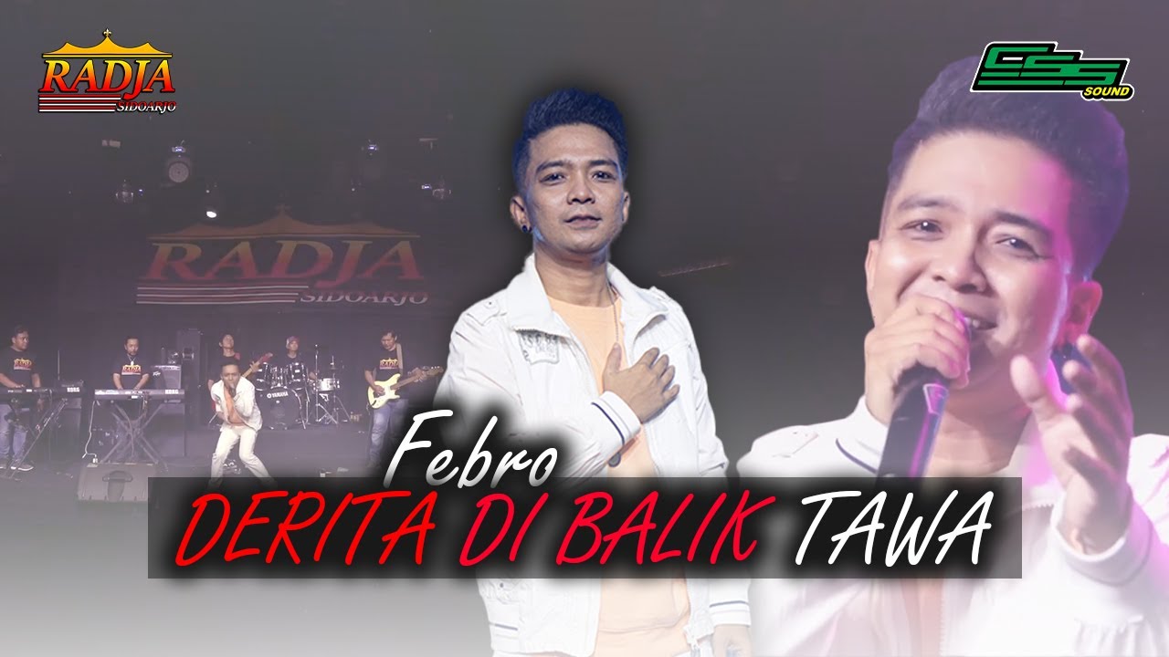 DERITA DI BALIK TAWA - FEBRO D’ACADEMY // RADJA SIDOARJO LIVE PERFORMANCE