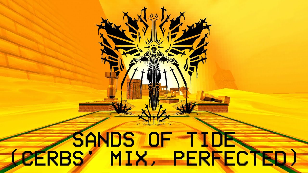 [ULTRAKILL] SANDS OF TIDE (CERBS' MIX, PERFECTED)