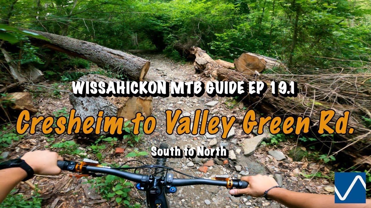 Wissahickon MTB Guide EP 19.1: Cresheim to Valley Green Rd. (South to North)