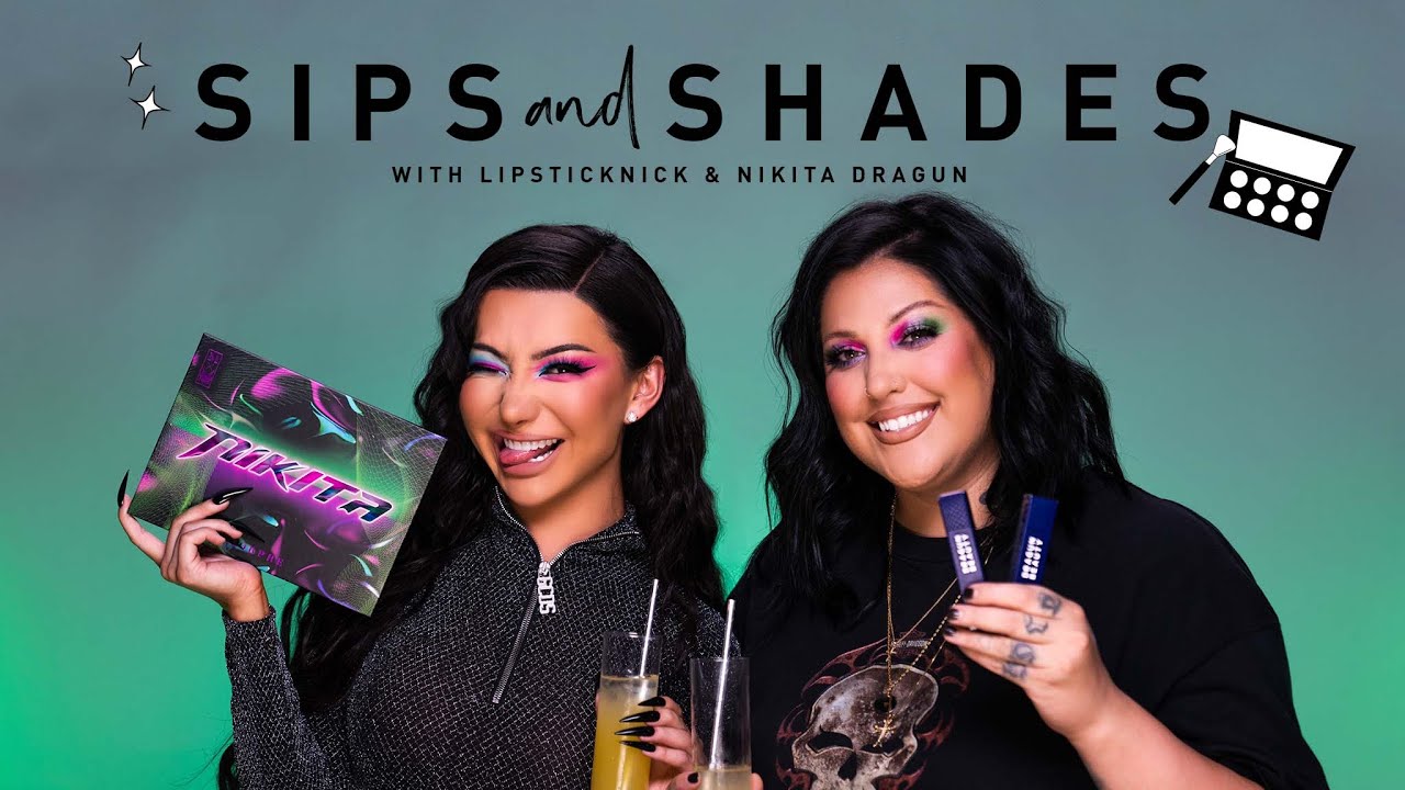 SIPS & SHADES: Nikita Dragun and LipstickNick