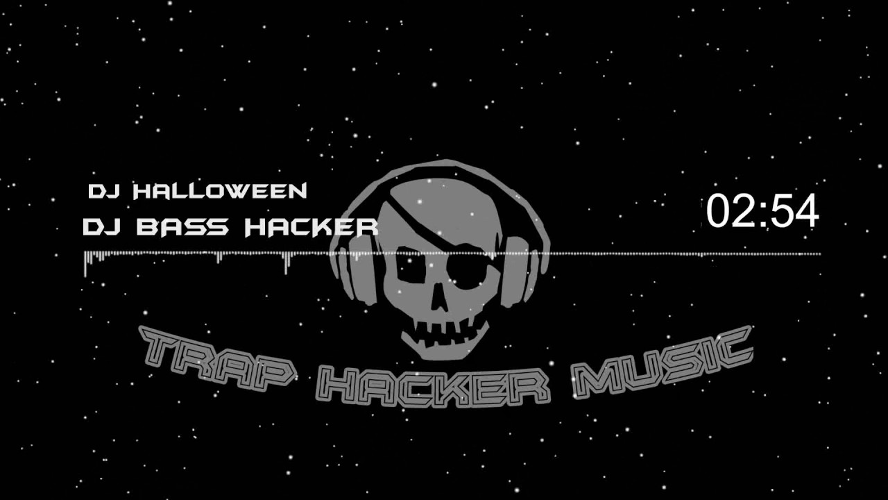 Trap -Hacker - DJ Halloween Song [OFFICIAL Spectrum]