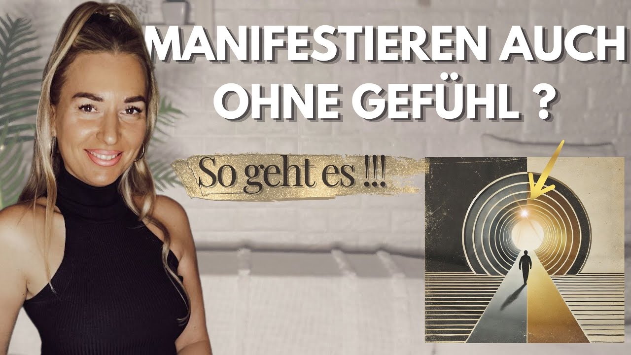 DESHALB funktioniert MANIFESTIEREN auch OHNE GEFÜHL– und WAS stattdessen WICHTIGER ist! 🤍🪄