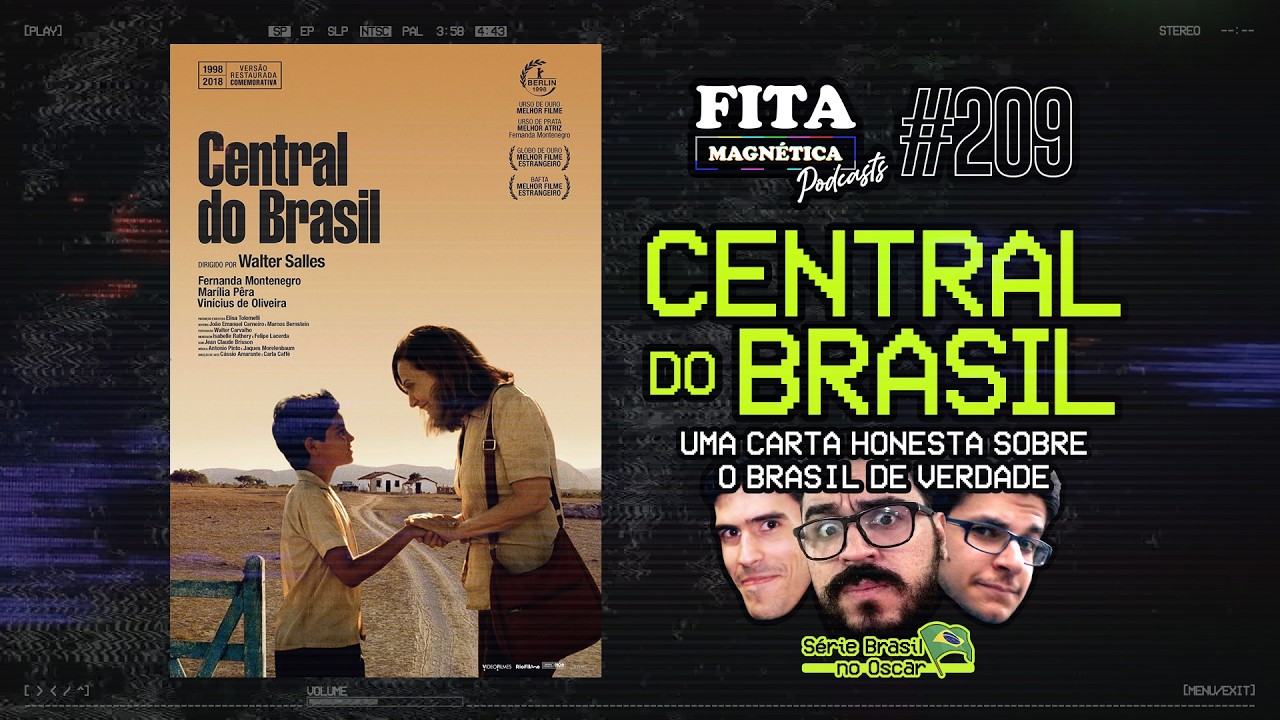 #209 - Central do Brasil: Uma Carta Honesta Sobre o Brasil de Verdade