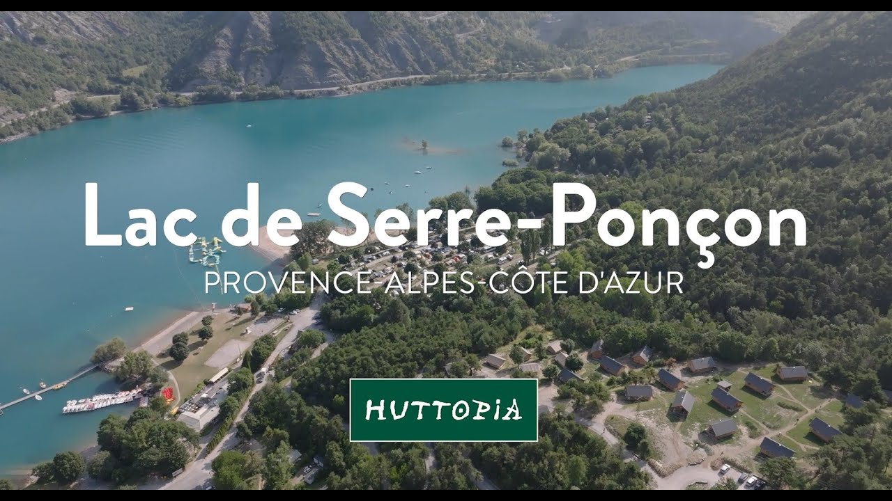 Camping Huttopia Lac de Serre-Pon&ccedil;on - Visite virtuelle aux pieds des Alpes du Sud