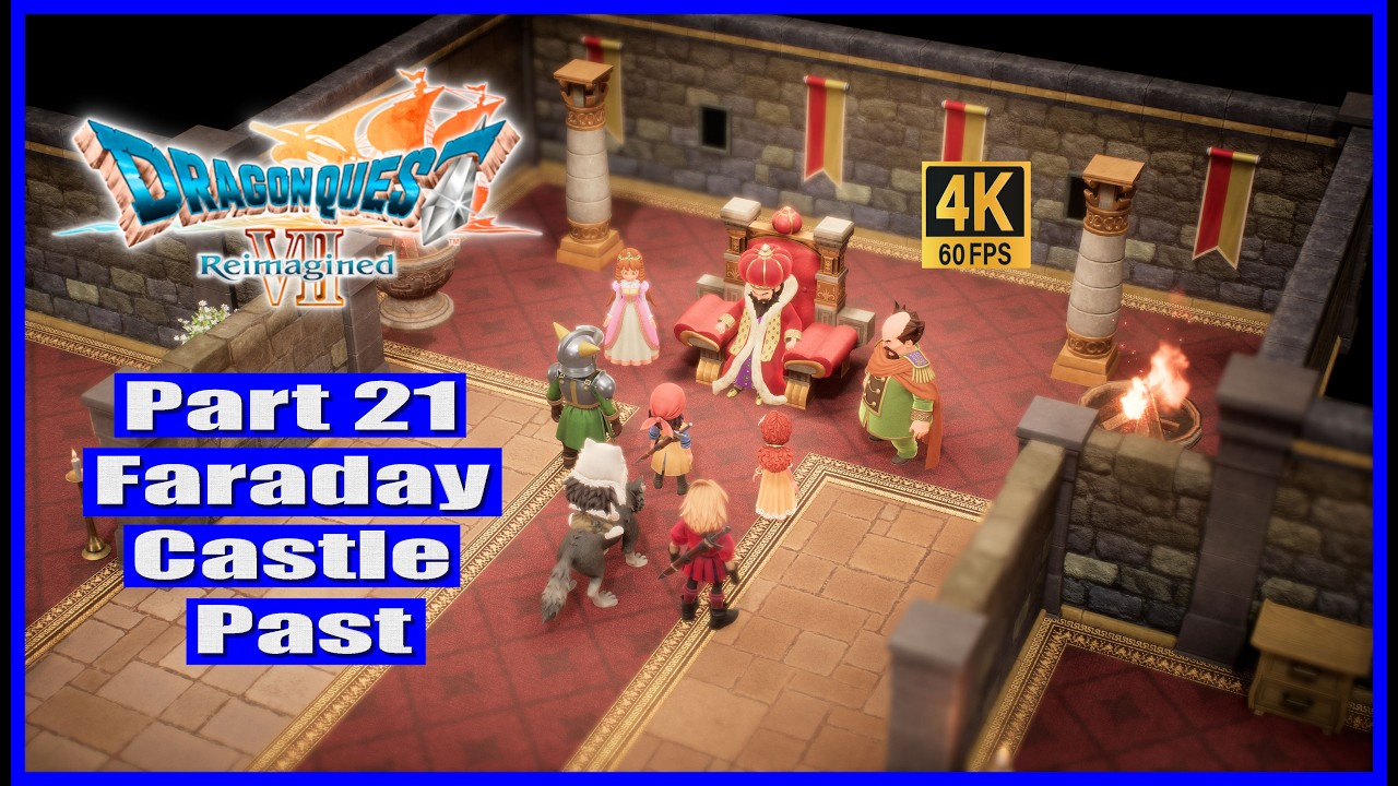 Dragon Quest VII Reimagined Part 21 Faraday Castle Past
