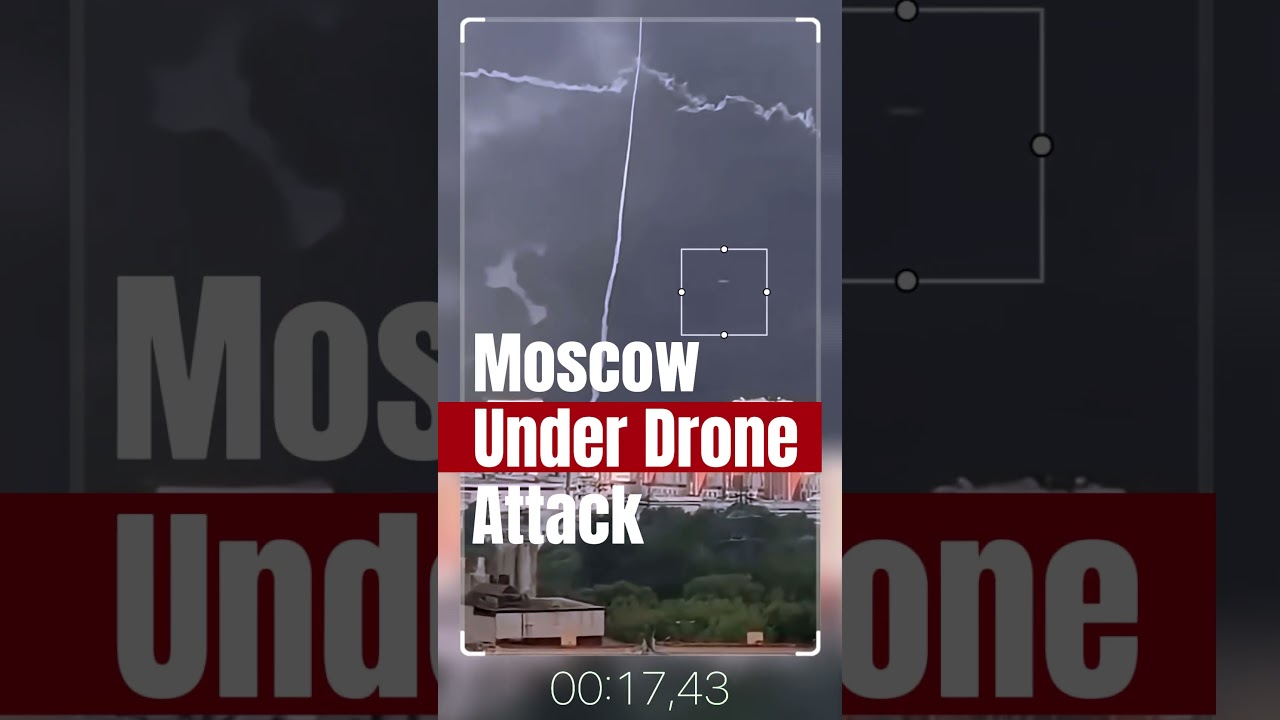 Moscow Under Drone Attack: Is Russia Losing Control of Its Skies?