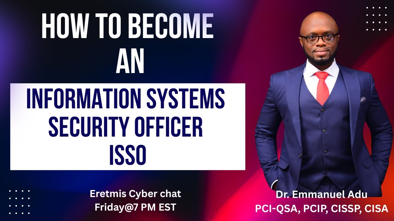 How to Become an Information Systems Security Officer ISSO