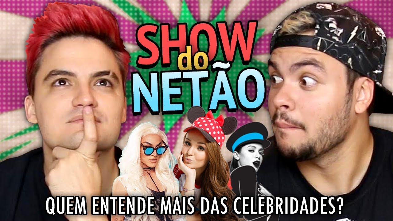 QUEM ENTENDE MAIS DE CELEBRIDADES? - SHOW DO NETÃO [+13]