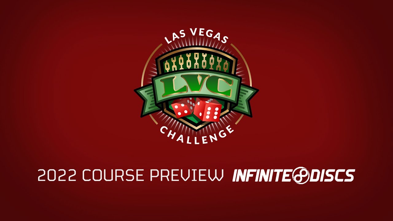 2022 Las Vegas Challenge (LVC) Infinite Discs Course Preview