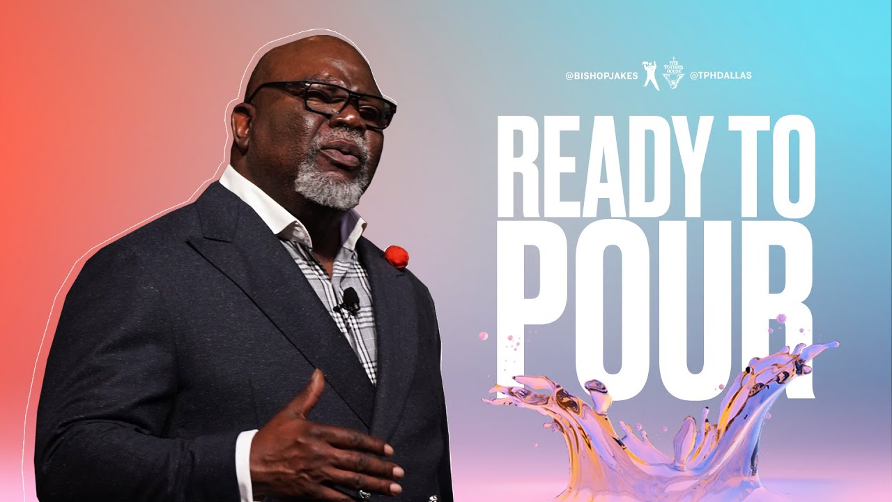 Ready to Pour (Replay) - Bishop T.D. Jakes