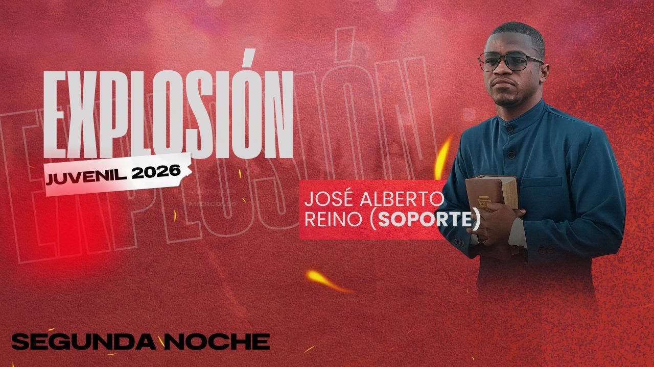 EXPLOSIÓN JUVENIL 2026 | SEGUNDA NOCHE | EN VIVO