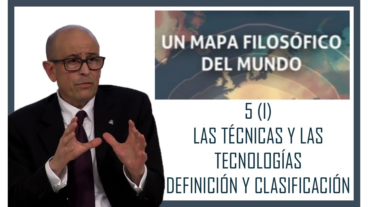 5 (I) Las técnicas y las tecnologías