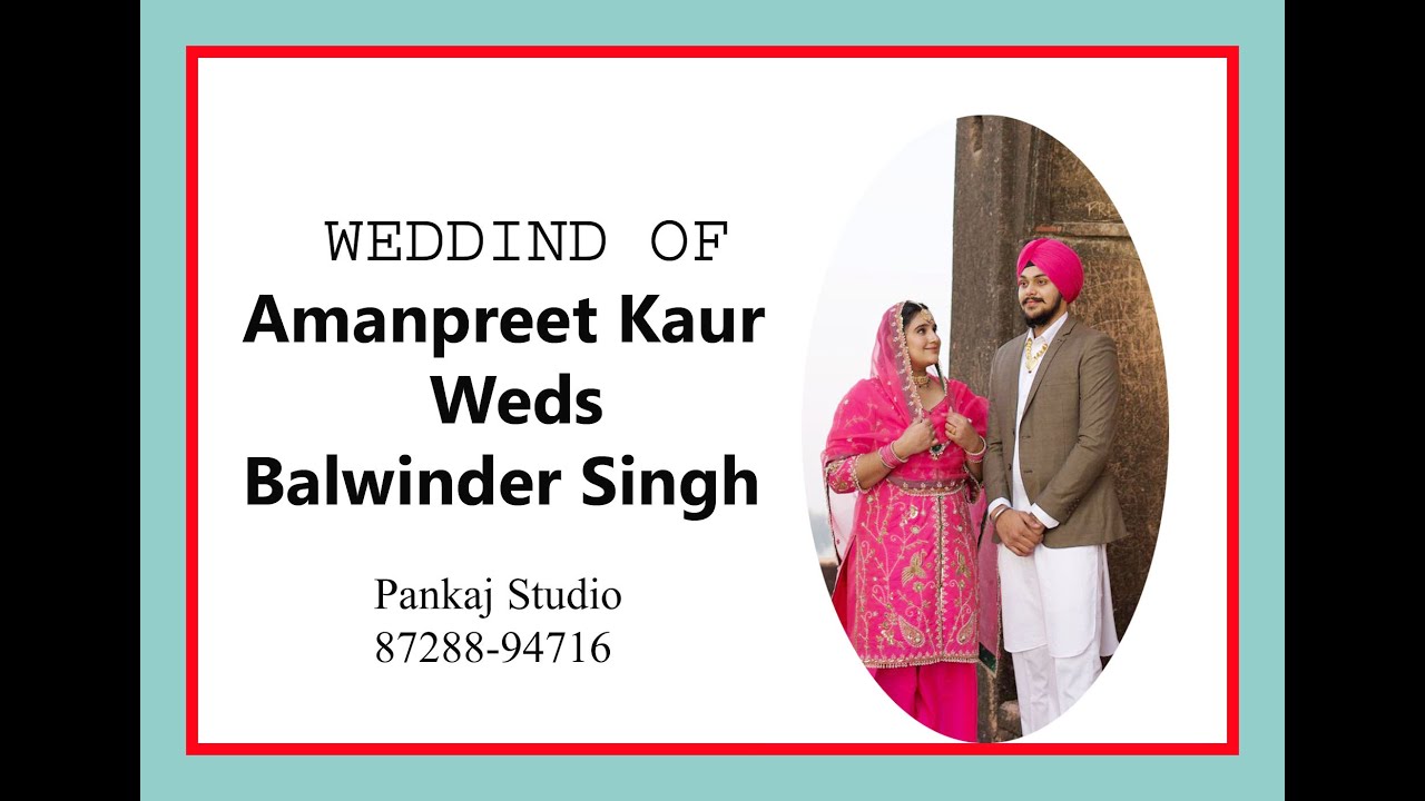 WEDDING LIVE OF BALWINDER SINGH WEDS AMANPREET KAUR || CONT. FOR LIVE - PANKAJ STUDIO || 8728894716