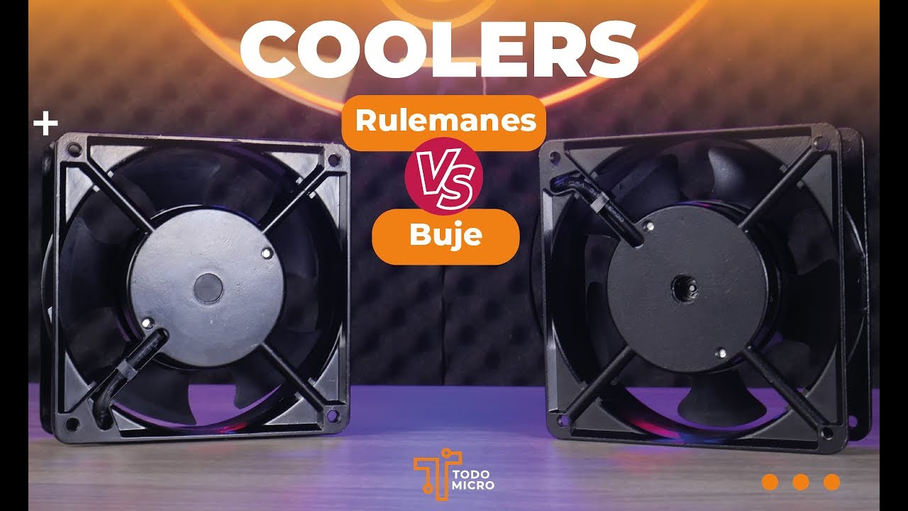 🔧 Eleg&iacute; mejor: Cooler con rulemanes o buje para tus equipos ⚙️